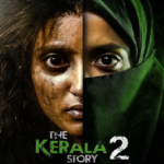 द केरल स्टोरी 2 ने तीसरे संडे मचा दिया गदर, धुआंधार छापे नोट
